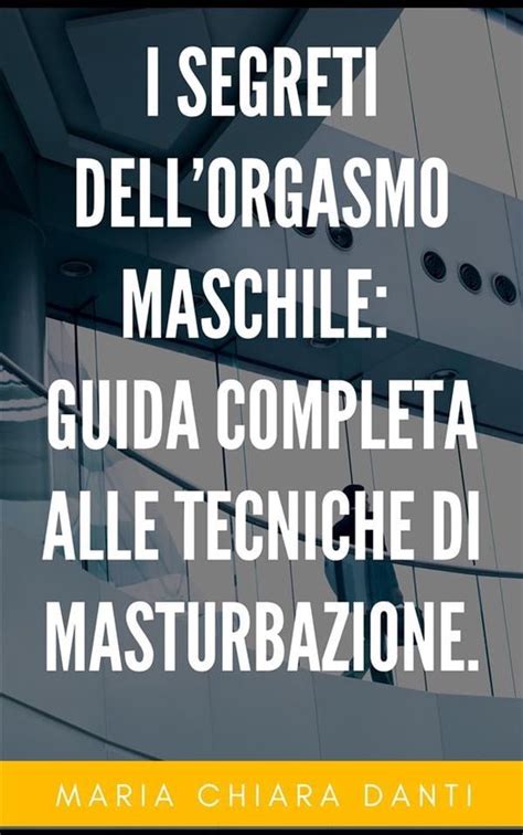 come masturbarsi|Le 7 migliori tecniche di masturbazione maschile .